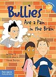 Bullies Are a Pain in the Brain (Laugh & Learn®)
