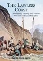 The Lawless Coast: Murder, Smuggling and Anarchy in the 1780s on the North Norfolk Coast