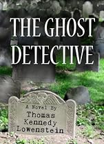Click to Download Free Kindle Book -> THE GHOST DETECTIVE
