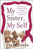 My Sister, My Self