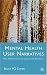Narratives of Mental Health: New Perspectives on Illness and Recovery