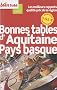 Les bonnes tables d'Aquitaine Pays basque