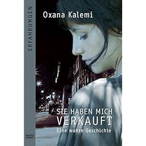 Sie haben mich verkauft: Eine wahre Geschichte (Biographien. Bastei Lübbe Taschenbücher)