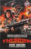 Thunder - Bo Svenson,Raimund Harmstorf,Valeria Ross,Giovanni Vettorazzo,Paolo Malco,Antonio Sabato,Bruno Corazzari,Ennio Brizzolari,Michele Mirabella,Sergio Smacchi,Slim Smith, Mark Gregory