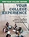Your College Experience, Two-Year College Edition: Strategies for Success