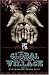 The Global Village (Tell Tales) by Courttia Newland The Global Village (Tell Tales) by Courttia Newland