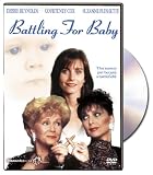  : Battling for Baby