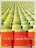 The Art of Capacity Planning: Scaling Web Resources Image of The Art of Capacity Planning: Scaling Web Resources