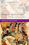 Shaping a Muslim state : the world of a mid-eighth-century Egyptian official
