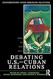 Debating U.S.-Cuban relations : shall we play ball?