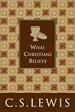 What Christians Believe