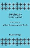 Ham/Thello : the moor of Denmark : a new play