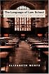 The Language of Law School: Learning to 