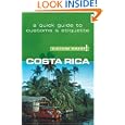 Costa Rica - Culture Smart!: a quick guide to customs and etiquette (Culture Smart!) by Jane Koutnik