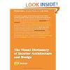 The Visual Dictionary of Interior Architecture and Design