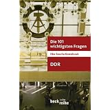 Die 101 wichtigsten Fragen: DDRvon "Ilko-Sascha Kowalczuk"