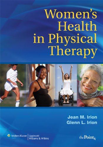 Women's Health in Physical Therapy (Point (Lippincott Williams & Wilkins))