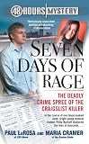 Seven Days of Rage: The Deadly Crime Spree of the Craigslist Killer