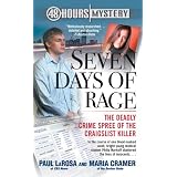 Seven Days of Rage: The Deadly Crime Spree of the Craigslist Killer
