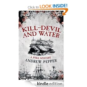 Kill-Devil And Water: A Pyke Mystery (Pyke Mysteries)