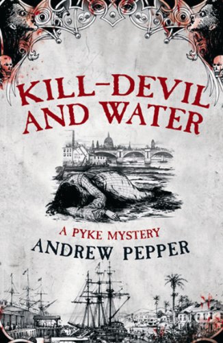 kill devil and water a pyke mystery a pyke mystery series