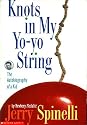 Knots in My Yo-yo String: The Autobiography of a Kid