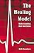 The Healing Model: Understanding How God Saves
