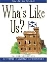 Wha's Like Us? (Say It in Scots!)