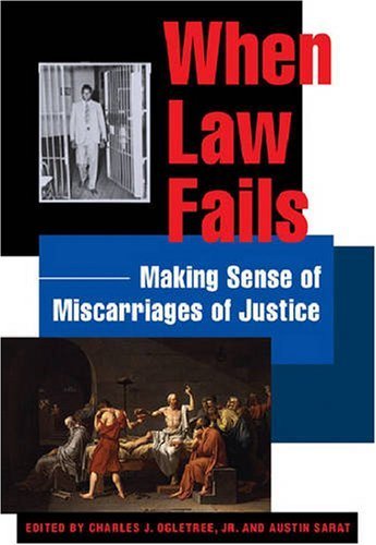 When Law Fails (Charles Hamilton Houston Institute Series on Race and Justice)