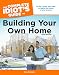 The Complete Idiot's Guide to Building Your Own Home (Complete Idiot's Guides (Lifestyle Paperback))