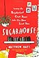 Sugarhouse: Turning the Neighborhood Crack House into Our Home Sweet Home