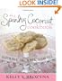 The Spunky Coconut Cookbook: Gluten Free, Casein Free, Sugar Free