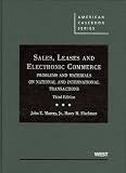 Sales, Leases and Electronic Commerce: Problems and Materials on National and International Transactions (American Casebooks)