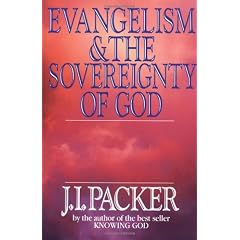 Evangelism and The Sovereignty Of God