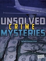 Unsolved Crime Mysteries (Unsolved Mystery Files) Unsolved Crime Mysteries (Unsolved Mystery Files)