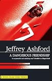 A Dangerous Friendship (Severn House British Mysteries (Hardcover))