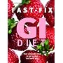 Fast-Fix GI Diet: Have a Beautiful Body in Just 14 Days the Low-GI Way!