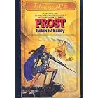 Frost (Saga of Frost, Vol 1) by Robin W. Bailey