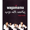 Wagamama: Ways With Noodles