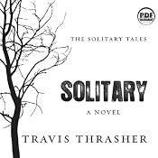 Solitary: The Solitary Tales, Book 1 | Travis Thrasher