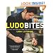 LudoBites: Recipes and Stories from the Pop-Up Restaurants of Ludo Lefebvre