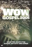 WOW Gospel 2005: 18 of the Years Top Artists and Songs