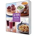 Tofu facile (le)