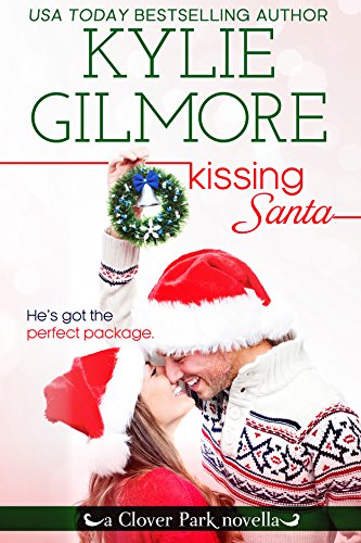 Kissing Santa, A Clover Park Novella (Clover Park, Book 4)