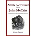 Fresh, New Jokes About John McCain: A Republican Presidential Candidate Run Amok