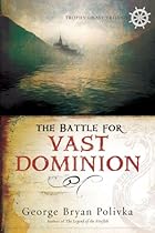 The Battle for Vast Dominion (Trophy Chase Trilogy) The Battle for Vast Dominion (Trophy Chase Trilogy)