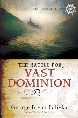 The Battle for Vast Dominion (Trophy Chase Trilogy)