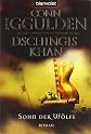 Dschingis Khan. Sohn der Wölfe