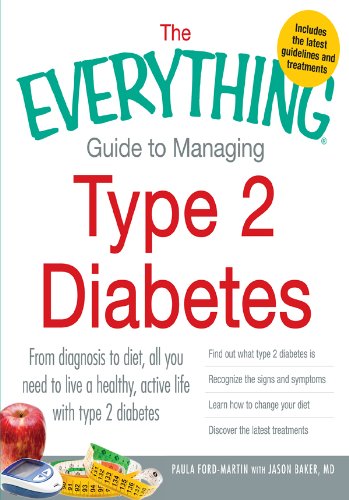 The Everything Guide to Managing Type 2 Diabetes: From Diagnosis to Diet, All You Need to Live a Healthy, Active Life with Type 2 Diabetes - Find Out What ... Discover the Latest Treatments (Everything®)