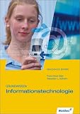 Bild zu: Informationstechnologie 7 / 8. Sch&uuml;lerbuch. Bayern: Grundwissen
